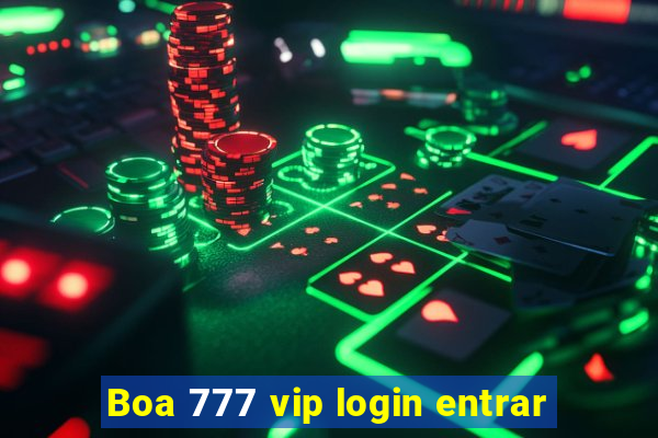 Boa 777 vip login entrar